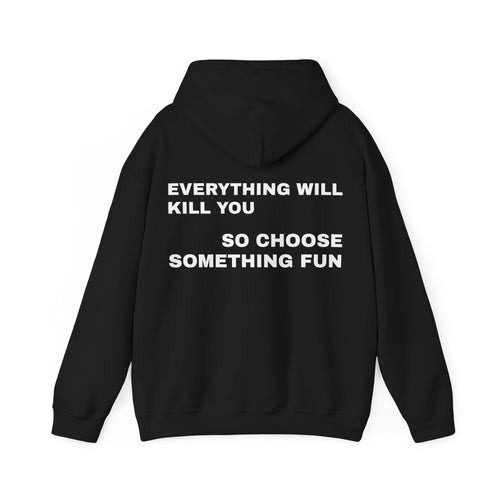 Hoodie - “Choose something fun“ One colour, many sizes!